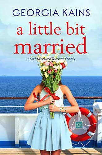 Listopia > romantic comedy book lists. A Little Bit Married: An Accidental Marriage Romantic ...