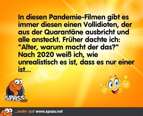 Denn wer über sich selbst lachen kann, wird die meiste zeit glücklich. Pandemie-Filme | Lustige Bilder auf Spass.net