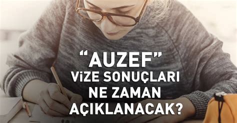 Sonuçların sınavın tamamlanmasının ardından 15 gün içerisinde açıklanması. AUZEF sınav sonuçları ne zaman açıklanacak? 2018 İstanbul ...