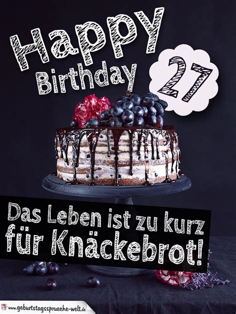 Das erwarten freunde und verwandte. Geburtstagstorte 27. Geburtstag Happy Birthday ...