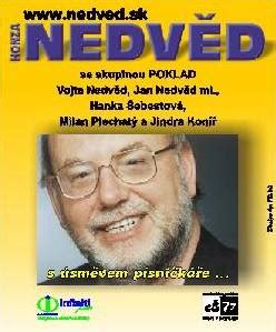 Jan nedvěd (73) s mladší manželkou pavlínkou (38) letos oslaví 8. FOTO - Honza Nedvěd - plakát