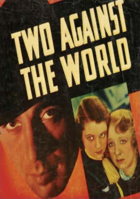 Bookmark comments subscribe upload add. Two Against the World (1936) - FilmAffinity