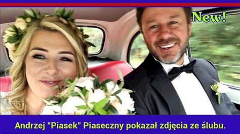Kto by się spodziewał że po 3 latach do niektórych. Andrzej "Piasek" Piaseczny pokazał zdjęcia ze ślubu. A to ...