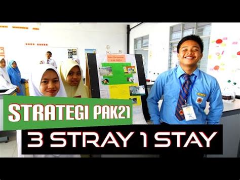 Sebagai guru, perlu kreatif dalam mempelbagaikan strategi pembelajaran dan pemudahcaraan (pdpc). Strategi Pembelajaran Abad ke 21 #PAK21 - 3 Stray 1 Stay ...