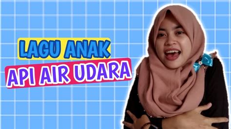 Bila tidak berhasil, coba untuk mengilangkan tanda kutip, misal: Lagu PAUD Tema Api Air Udara~ Api Air Udara - YouTube