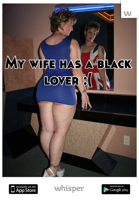 Maybe you would like to learn more about one of these? My wife has a black lover