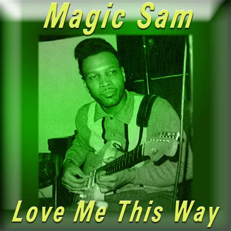 See full list on en.wikipedia.org Everything Gonna Be Alright - song by Magic Sam | Spotify
