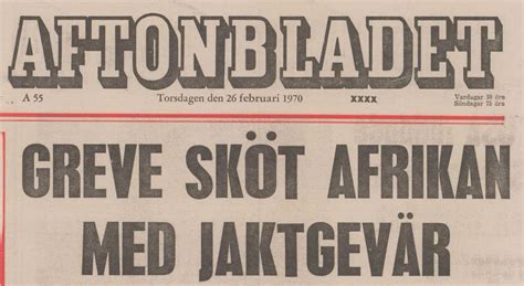 Senaste nyheterna från svenska dagbladet. Jag vill vara farlig: Greve sköt neger
